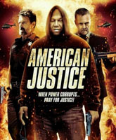 Смотреть Онлайн Американское правосудие / American Justice [2015]